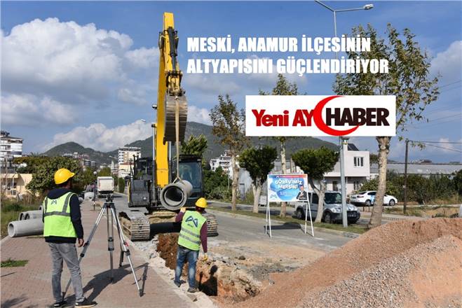 ANAMUR İLÇESİNİN ATIKSU PROBLEMİ SON BULUYOR