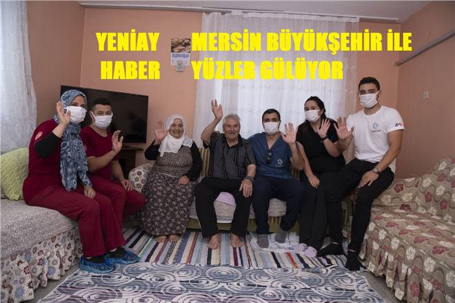 BÜYÜKŞEHİR’İN EVDE SAĞLIK VE BAKIM HİZMETİ, YÜZLERİ GÜLDÜRMEYE DEVAM EDİYOR